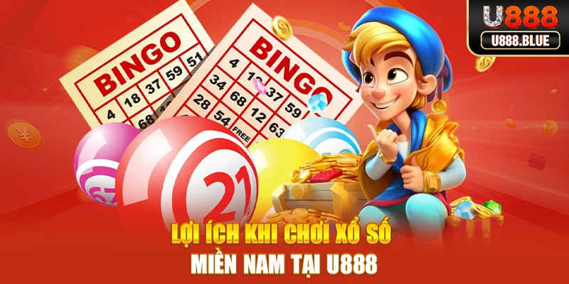 Lợi ích khi chơi xổ số miền nam ở U888